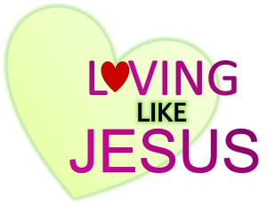 Loving like JESUS