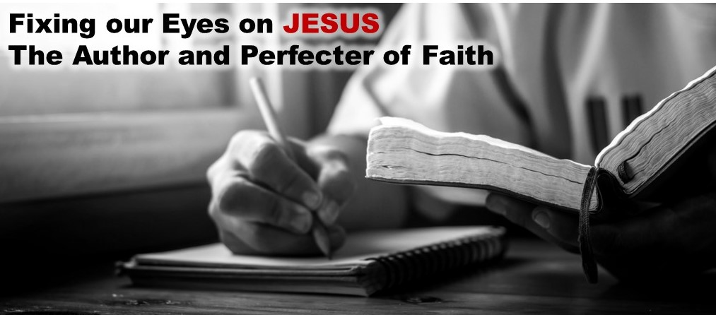 Fixing our Eyes on JESUS